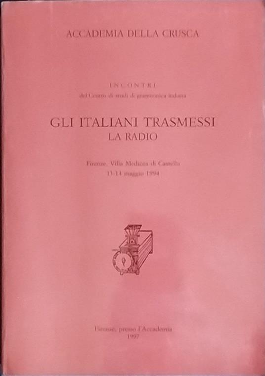 Gli italiani trasmessi. La radio - copertina