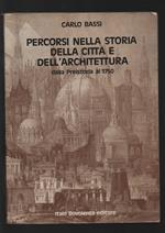 Percorsi nella storia della città e dell'architettura. Per il Liceo scientifico