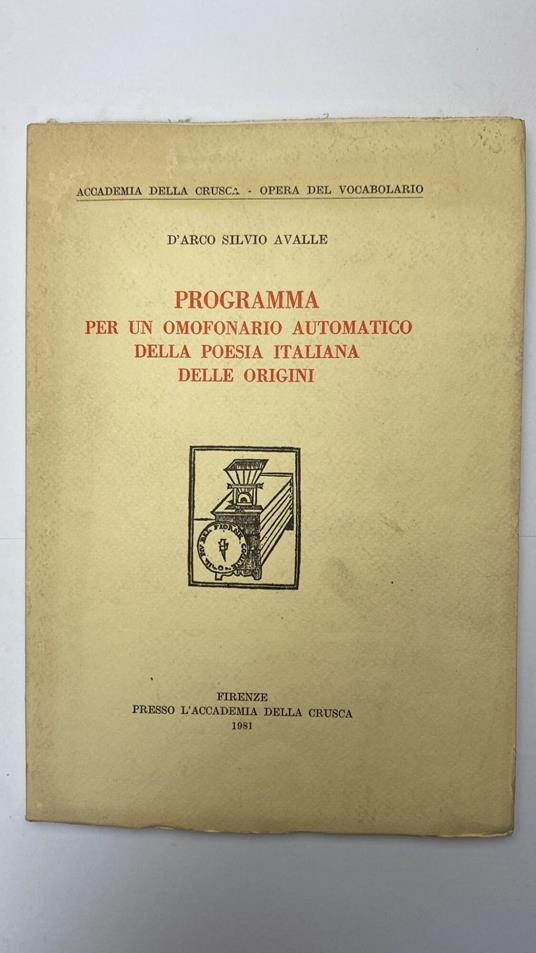 Programma per un omofonario automatico della poesia italiana delle origini - D'Arco Silvio Avalle - copertina