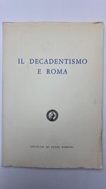 Il decadentismo e Roma