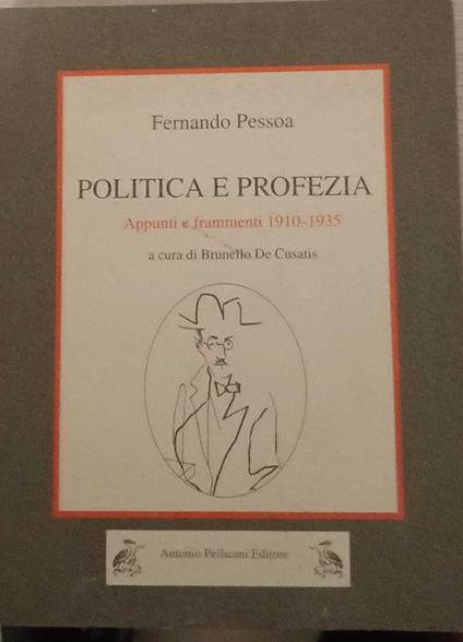 Politica e profezia. Appunti e frammenti 1910-1935 - Fernando Pessoa - copertina