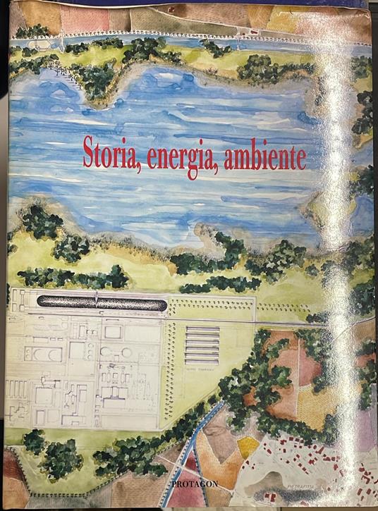 Storia, energia, ambiente : un modello di centrale a Pietrafitta - copertina