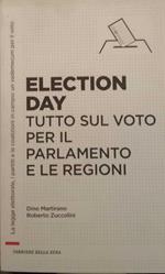 Election day. Tutto sul voto per il parlamento e le regioni