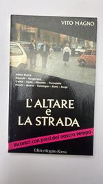 L' altare e la strada