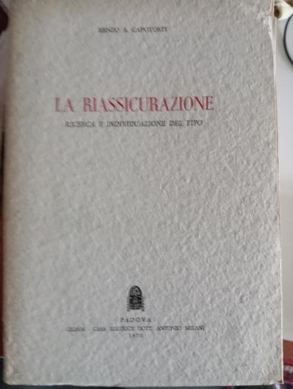 La riassicurazione - Renzo A. Capotosti - copertina