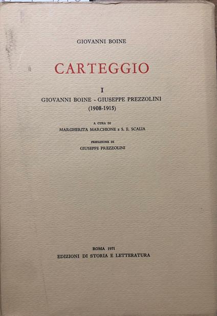 Carteggio I Giovanni Boine - Giuseppe Prezzolini (1908-1915) - Giovanni Boine - copertina