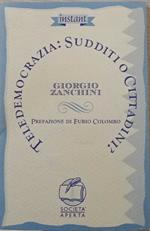 Teledemocrazia: sudditi o cittadini?