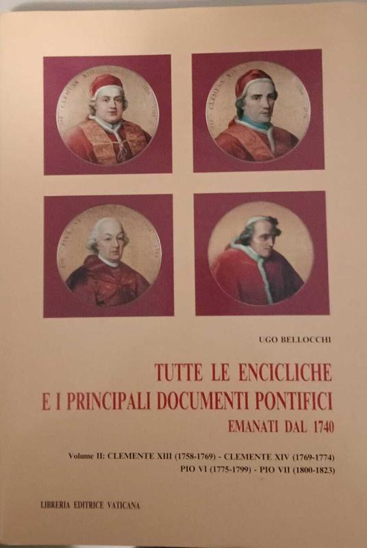 Tutte le encicliche e i principali documenti pontifici emanati dal 1740 - Ugo Bellocchi - copertina