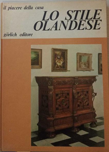 Il piacere della casa. Lo stile olandese - copertina