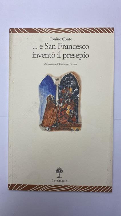 E san Francesco inventò il presepe - Tonino Conte - copertina