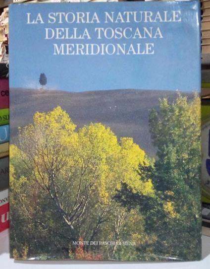 La storia naturale della Toscana meridionale - copertina