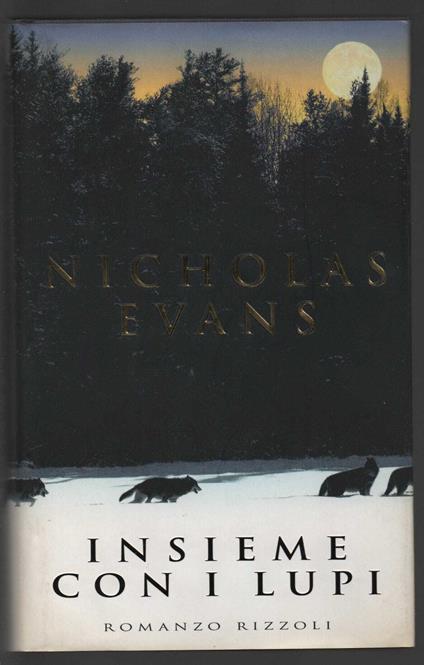 Insieme con i lupi - Nicholas Evans - copertina