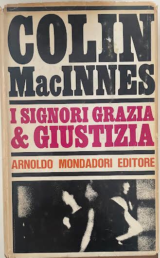 I signori grazia & giustizia - Colin MacInnes - copertina