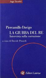 La giubba del re. Intervista sulla corruzione