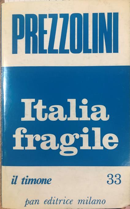 Italia fragile - Giuseppe Prezzolini - copertina