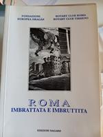 Roma imbrattata e imbruttita