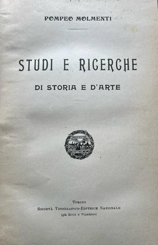 Studi e ricerche di storia d'arte - Pompeo Molmenti - copertina