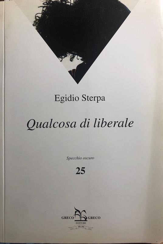 Qualcosa di liberale - Egidio Sterpa - copertina