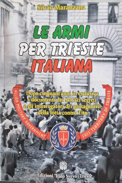 Le armi per Trieste Italiana - copertina