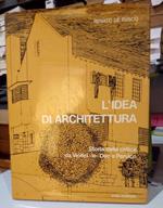 L' Idea Di Architettura. Storia Della Critica Da Viollet-Le-Duc A Persico