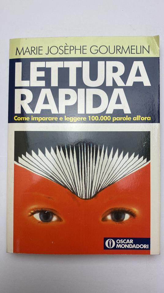 Lettura rapida. Come imparare a leggere 100. 000 parole all'ora - copertina