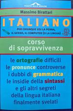 Italiano. Corso di sopravvivenza