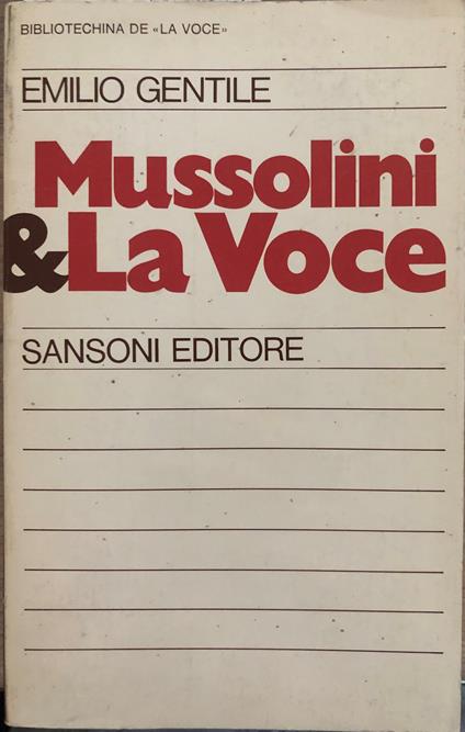 Mussolini & La Voce - Emilio Gentile - copertina