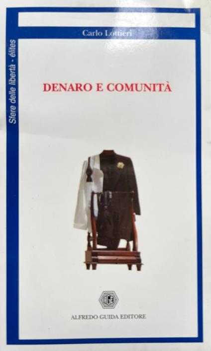 Denaro e comunità - Carlo Lottieri - copertina
