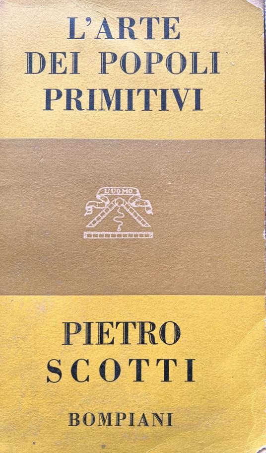 L' arte dei popoli primitivi - Pietro Scotti - copertina