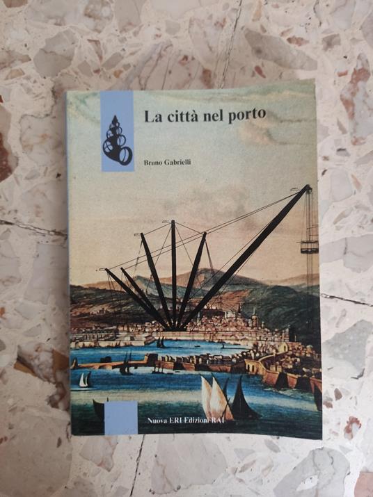 La città nel porto - Bruno Gabrielli - copertina