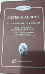 Vita scritta da lui medesimo. Scritti diversi. Lettere e documenti