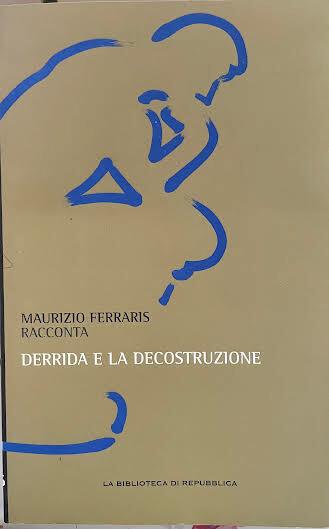 Derrida e la decontrazione - Maurizio Ferraris - copertina