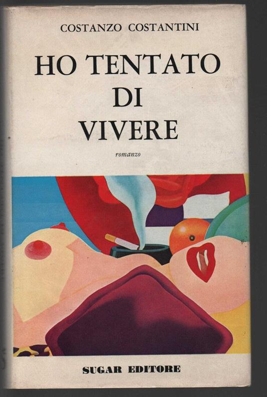 Ho tentato di vivere - Costanzo Costantini - copertina