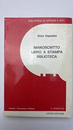 Manoscritto, Libro a stampa, Biblioteca