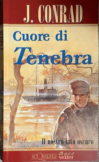 Cuore di tenebra. Il nostro lato oscuro - Joseph Conrad - copertina