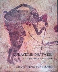 Le meraviglie del Tassili. Arte preistorica del Sahara - Jean-Dominique Lajoux - copertina