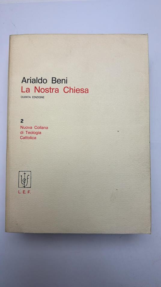 La nostra chiesa - Arialdo Beni - copertina