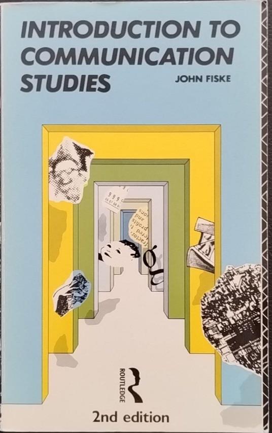 Introduction to Communication Studies - John Fiske - copertina