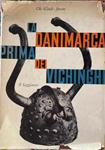 La Danimarca prima dei Vichinghi