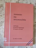 Immutato ma irriconoscibile: antologia di poesia fiamminga di acque e di mare