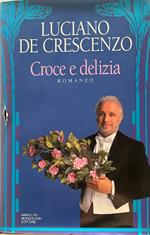 Croce e delizia