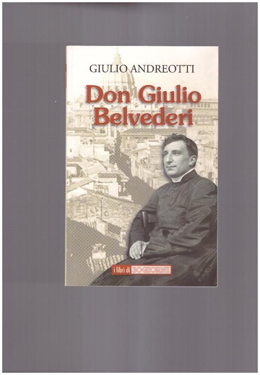 Don Giulio Belvederi - Giulio Andreotti - copertina