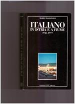 Italiano in Istria e a Fiume 1945-1977