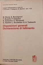 Disposizioni generali della dichiarazione di fallimento. Art. 1-22