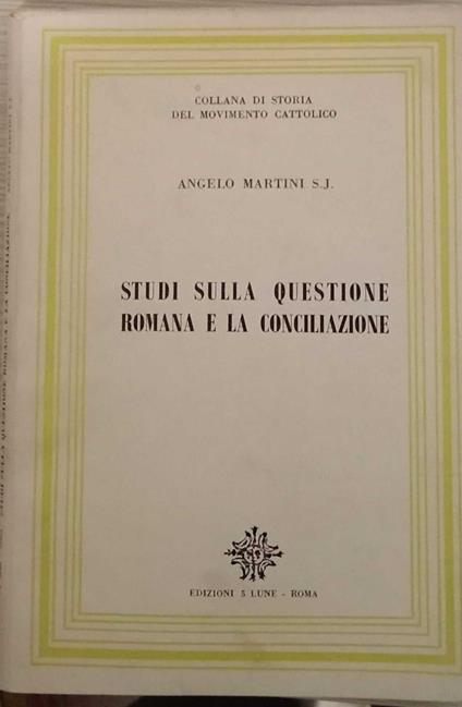 Studi sulla questione romana e la conciliazione - copertina