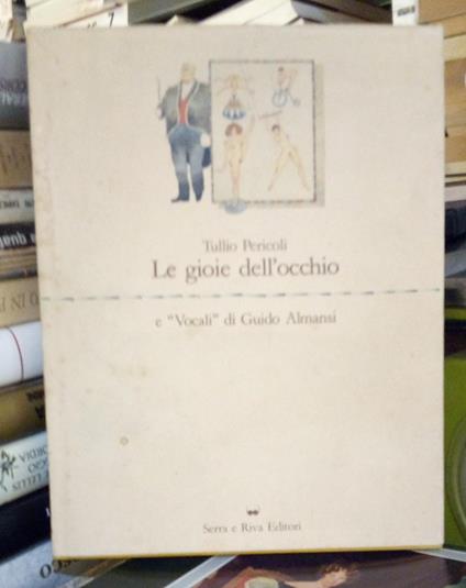 Le gioie dell'occhio e "vocali" di Guido Almansi - Tullio Pericoli - copertina