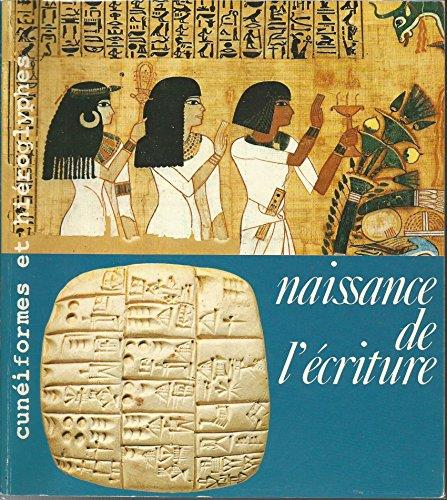 Naissance de l'ecriture: Cuneiformes et hieroglyphes - copertina