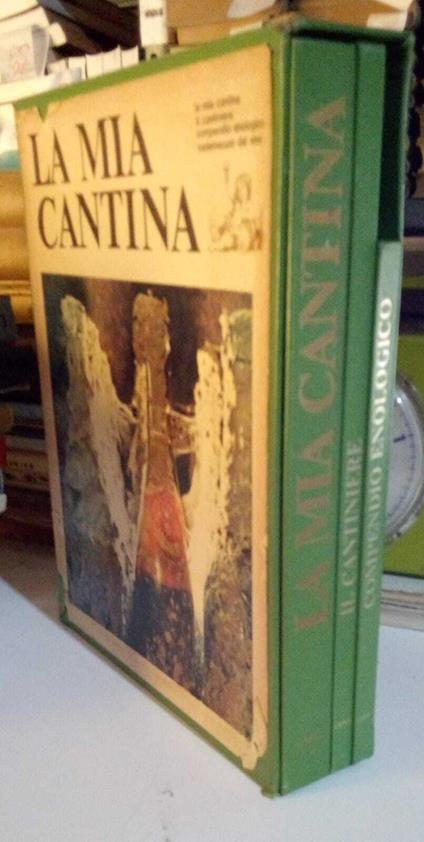 La mia cantina Il Cantiniere Compendio enologico, tre volumi - copertina