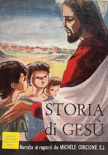 Storia di Gesù narrata ai ragazzi - Michele Corcione - copertina