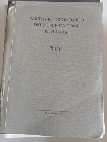 Archivio economico dell'Unificazione italiana XIV Fascicolo 1 serie 1 vol. XIV - copertina